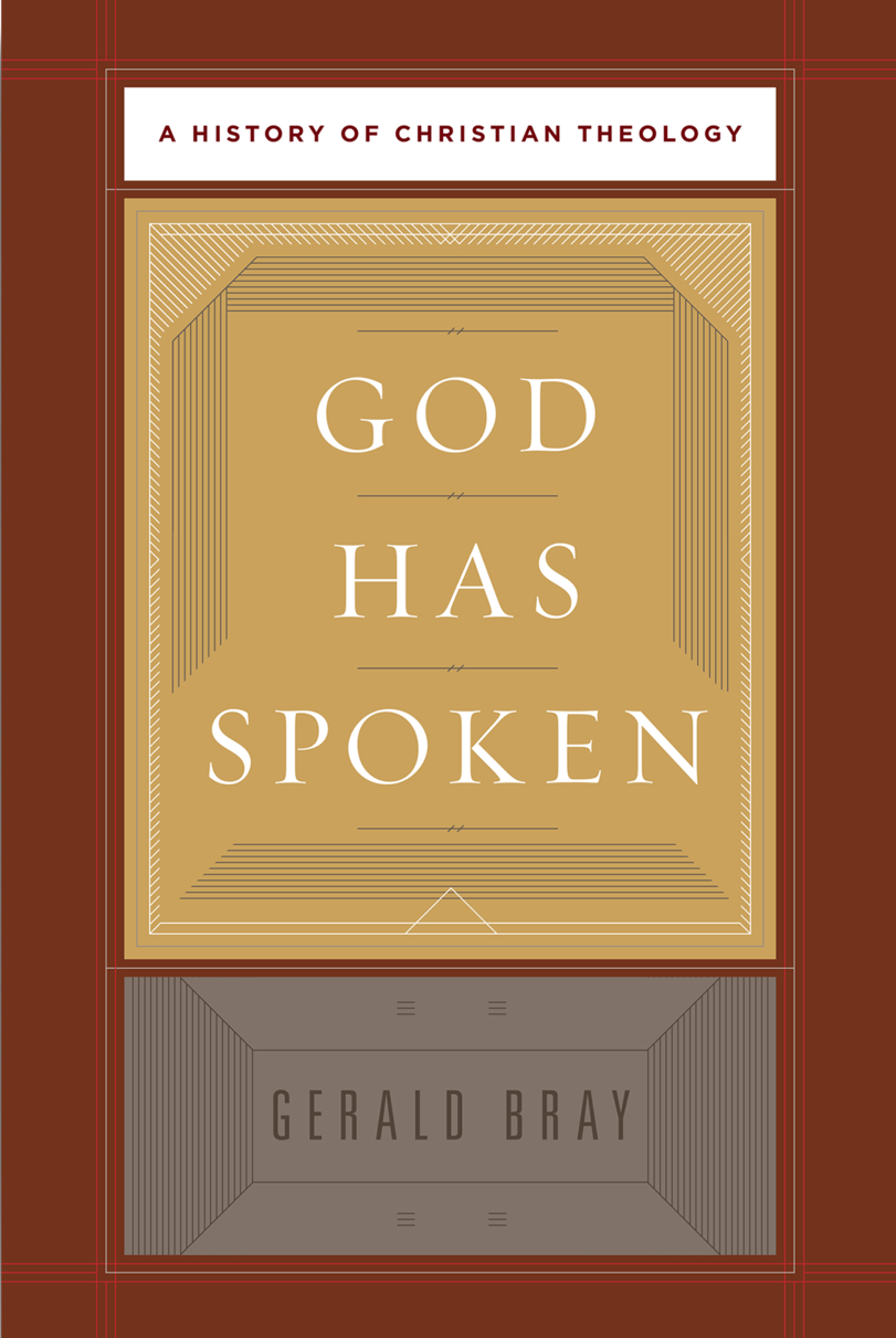 9781433526947-god-has-spoken-a-history-of-christian-theology-gerald-bray