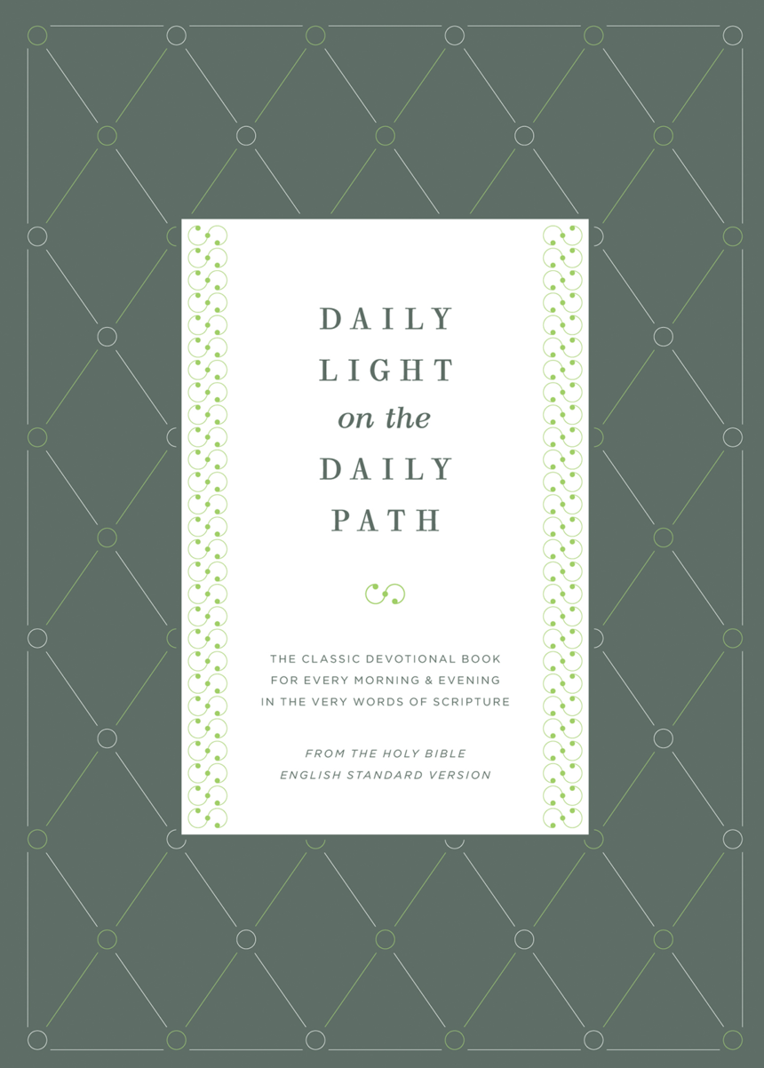 9781433529979-daily-light-on-the-daily-path-the-classic-devotional-book-for-every-morning-and-evening-in-the-very-words-of-scripture-compiled-byjonathan-bagster-from-an-idea-bysamuel