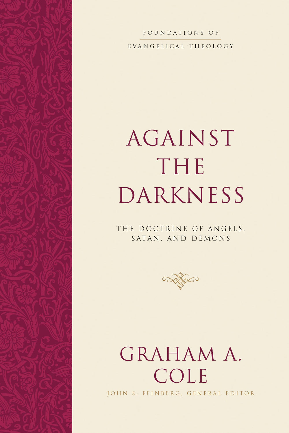 9781433533150-against-the-darkness-the-doctrine-of-angels-satan-and-demons-graham-a-cole