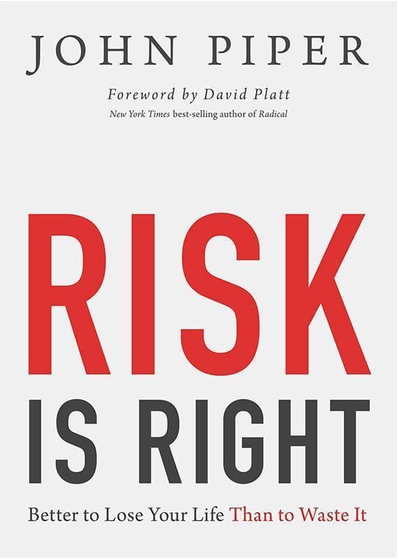 9781433535345-Piper-Riskis-right-Better-to-lose-your-life-than-to-waste-it