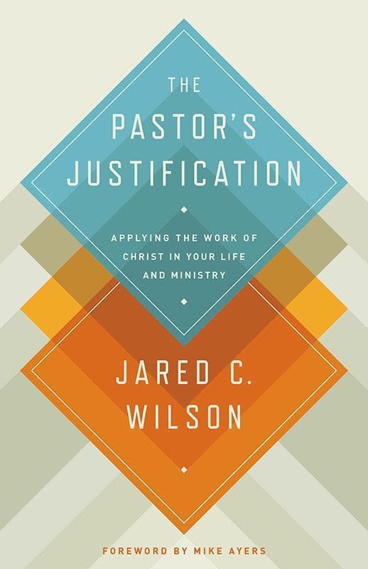 9781433536649-Wilson-The-pastor-s-justification
