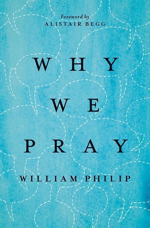9781433542862-Philip-Why-we-pray