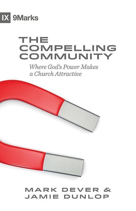 9781433543548-Dever-Dunlop-9-marks-Compelling-community