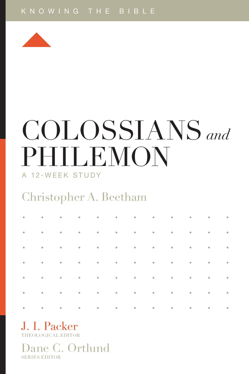 9781433543715-ktb-colossians-and-philemon-a-12-week-study-knowing-the-bible-Beetham-christopher