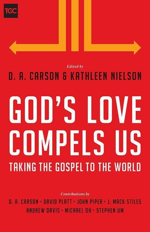 9781433543791-Carson-Nielson-God-s-love-compels-us