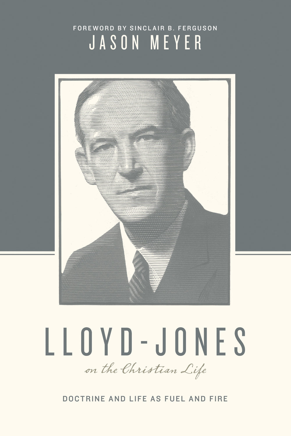 9781433545276-Lloyd-jones-on-the-christian-life-meyer