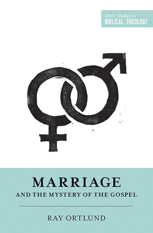 9781433546877-Ortlund-Marriage-and-the-mystery-of-the-gospel-1