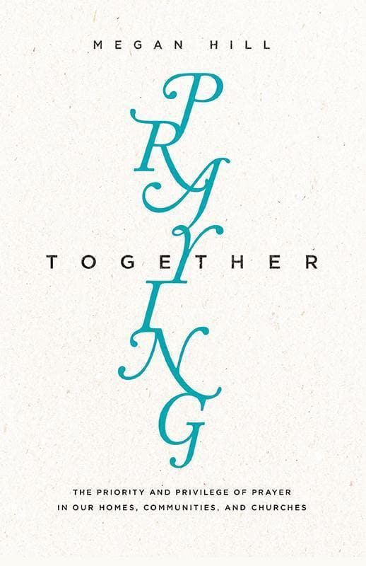 9781433550515-Hill-Praying-together