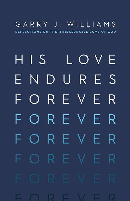 9781433550829-Williams-His-love-endures-forever