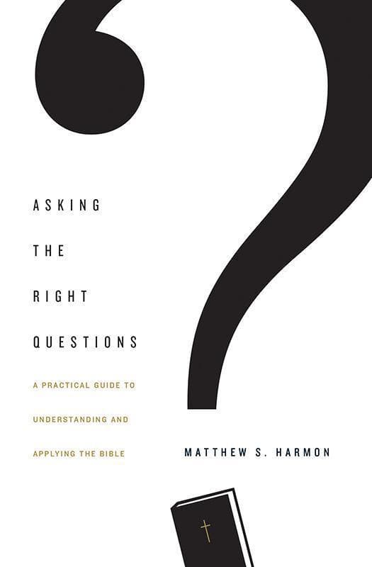 9781433554292-Harmon-Asking-the-right-questions
