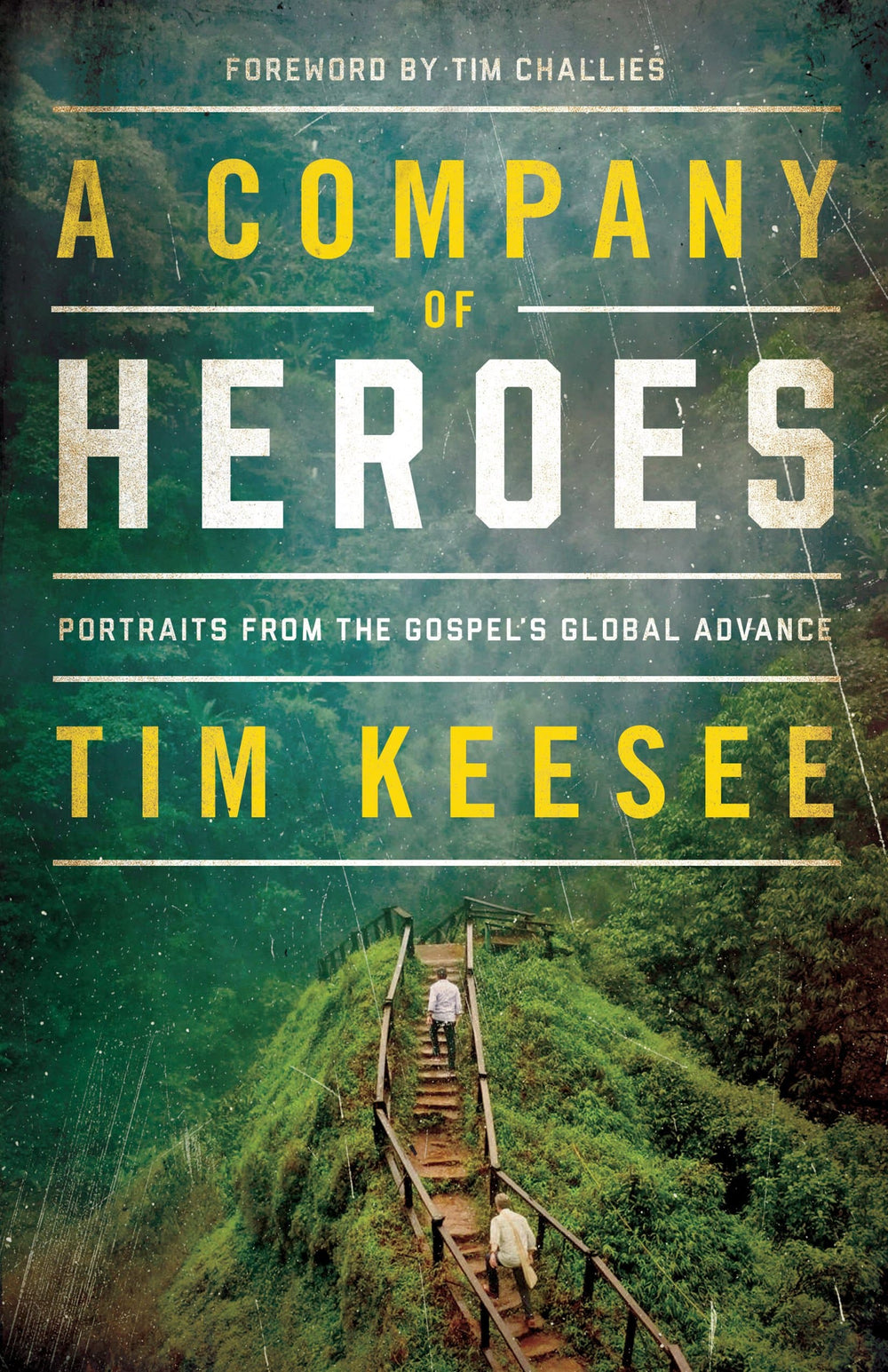 9781433562570-a-company-of-heroes-portraits-from-the-gospels-global-advance-tim-keesee
