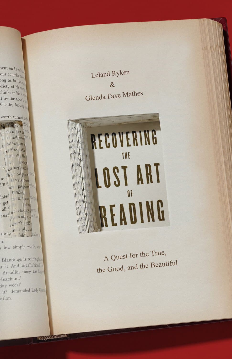 9781433564277-recovering-the-lost-art-of-reading-a-quest-for-the-true-the-good-and-the-beautiful