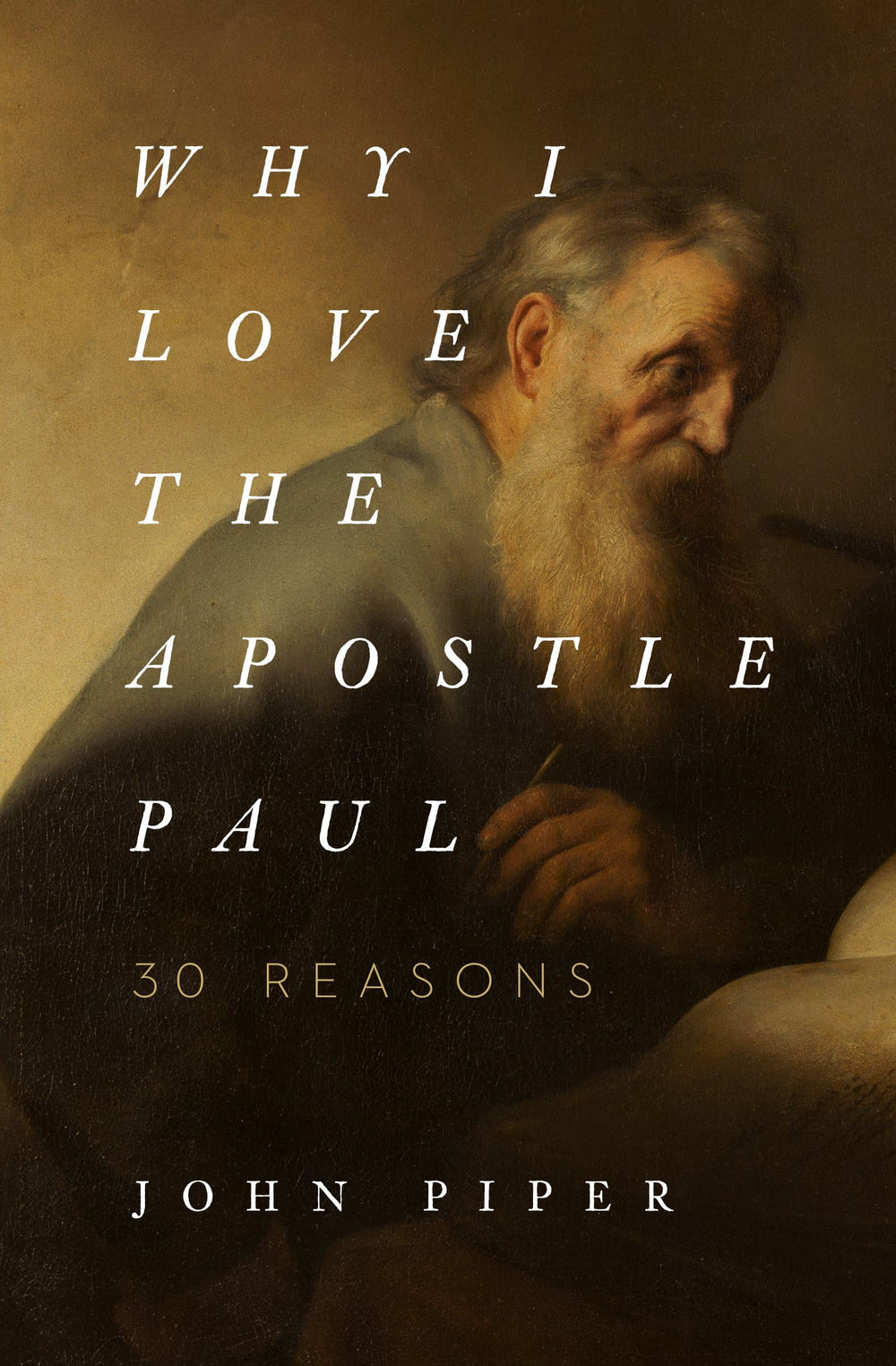 9781433565045-why-i-love-the-apostle-paul-30-reasons-john-piper