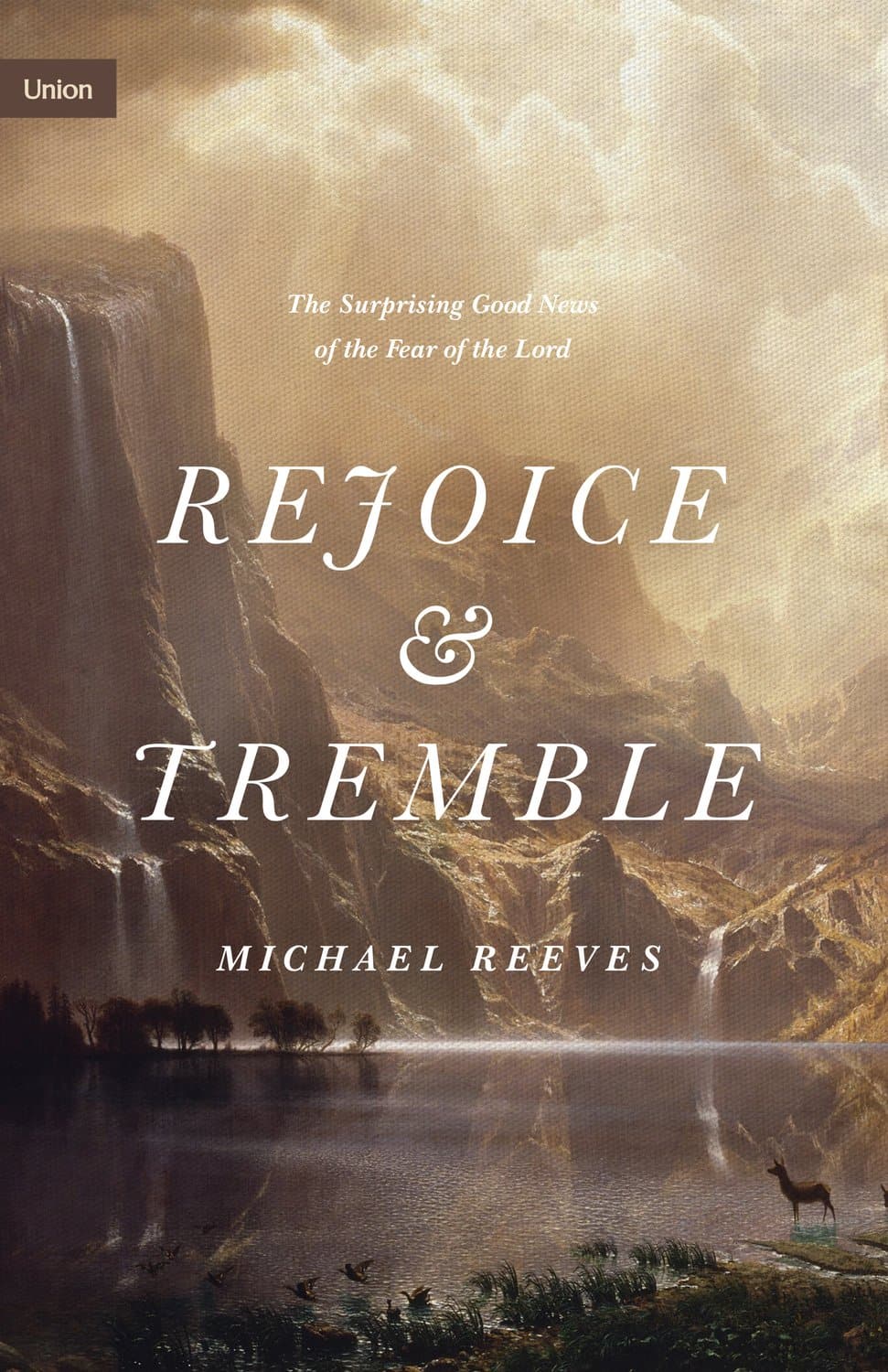 9781433565328-rejoice-and-tremble-the-surprising-good-news-of-the-fear-of-the-lord