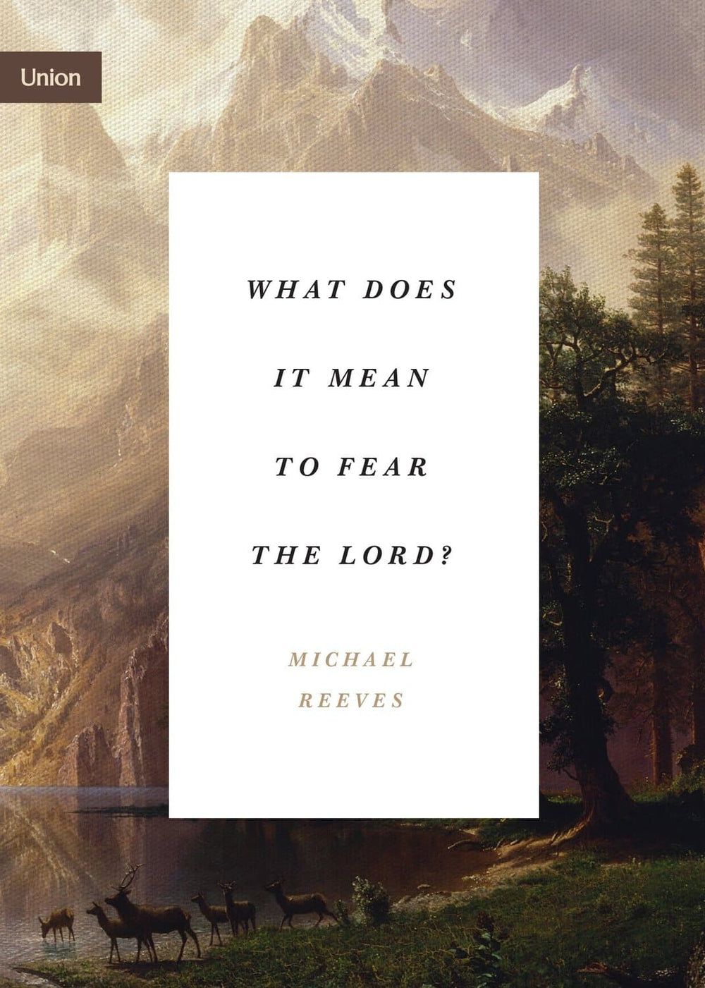 9781433565366-what-does-it-mean-to-fear-the-lord-reeves