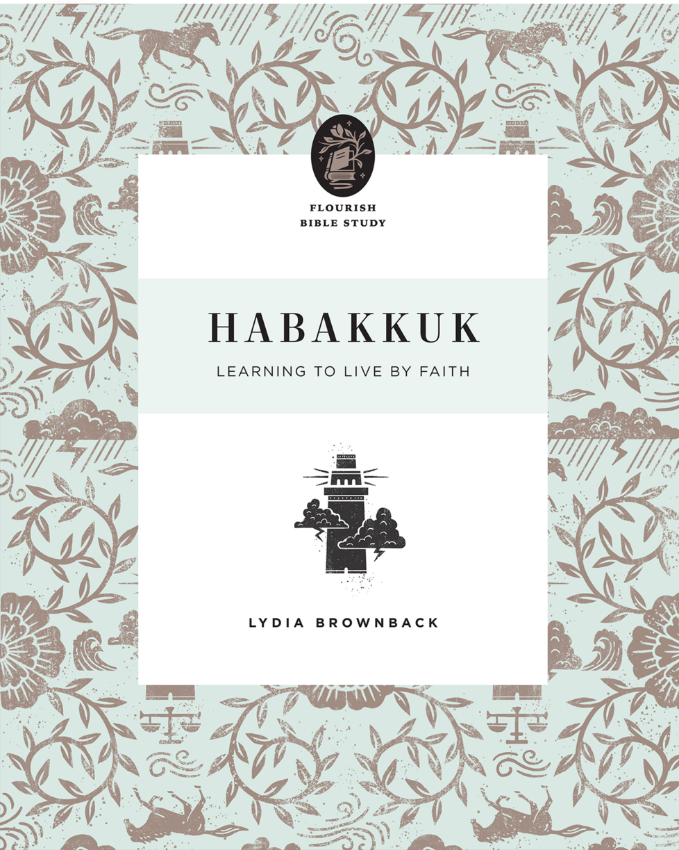 9781433569999-habakkuk-learning-to-live-by-faith-lydia-brownback