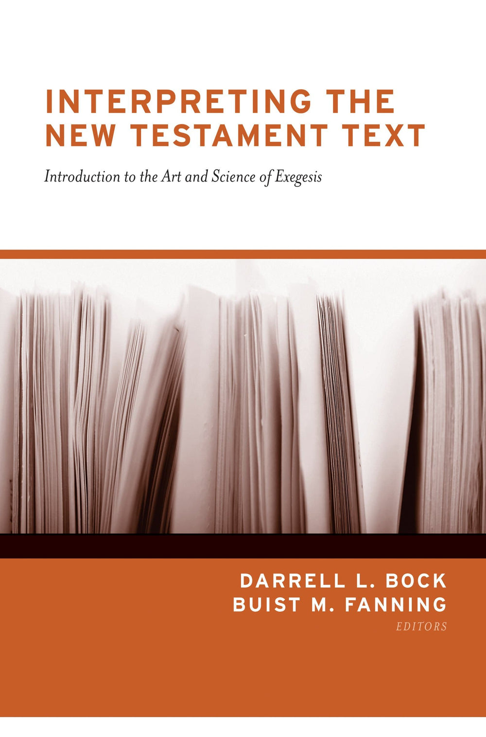9781433570797-interpreting-the-new-testament-text-introduction-to-the-art-and-science-of-exegesis-redesign-bock-fanning