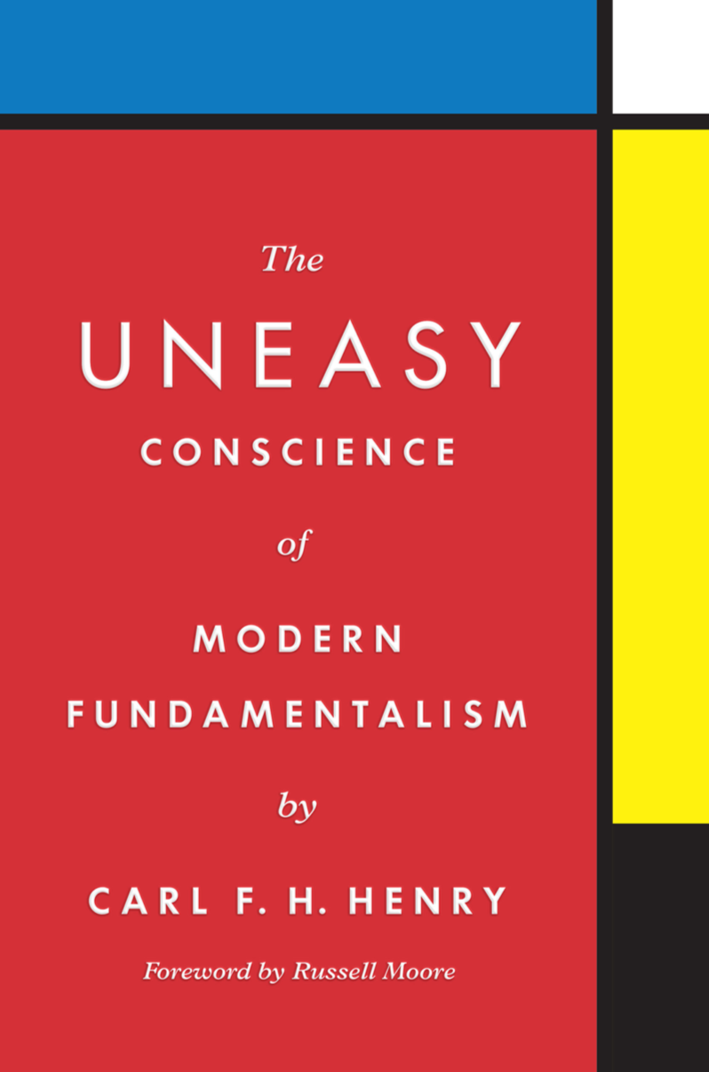 9781433576447-uneasy-conscience-of-modern-fundamentalism-the-carl-f-h-henry