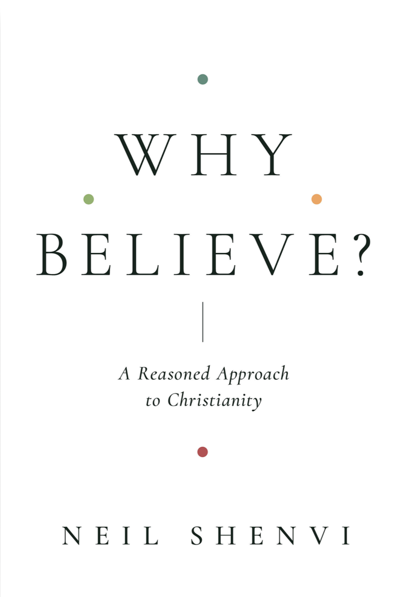9781433579387-why-believe-a-reasoned-approach-to-christianity-neil-shenvi