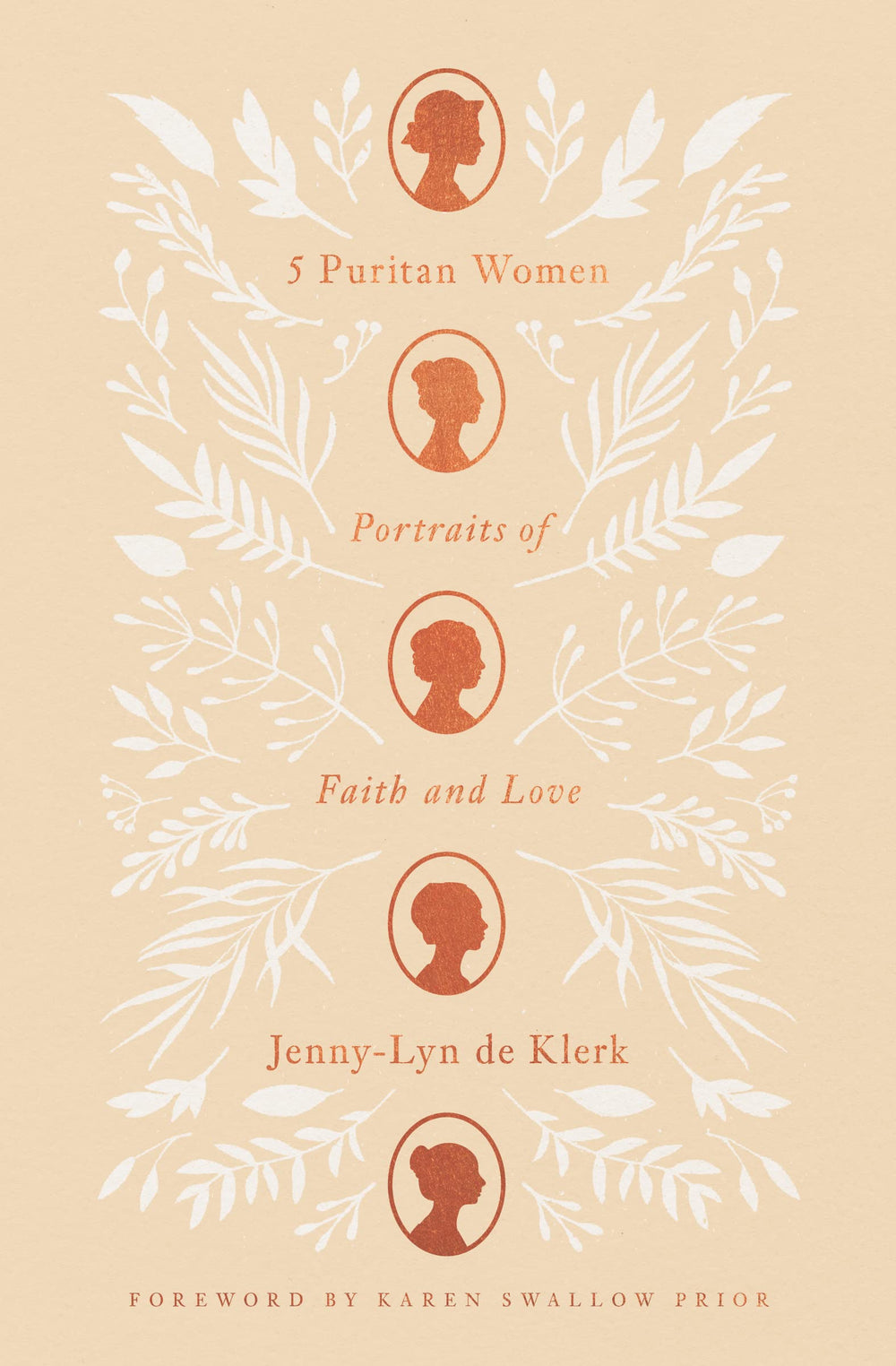 9781433582103-5-puritan-women-portraits-of-faith-and-love-jenny-lyn-de-klerk