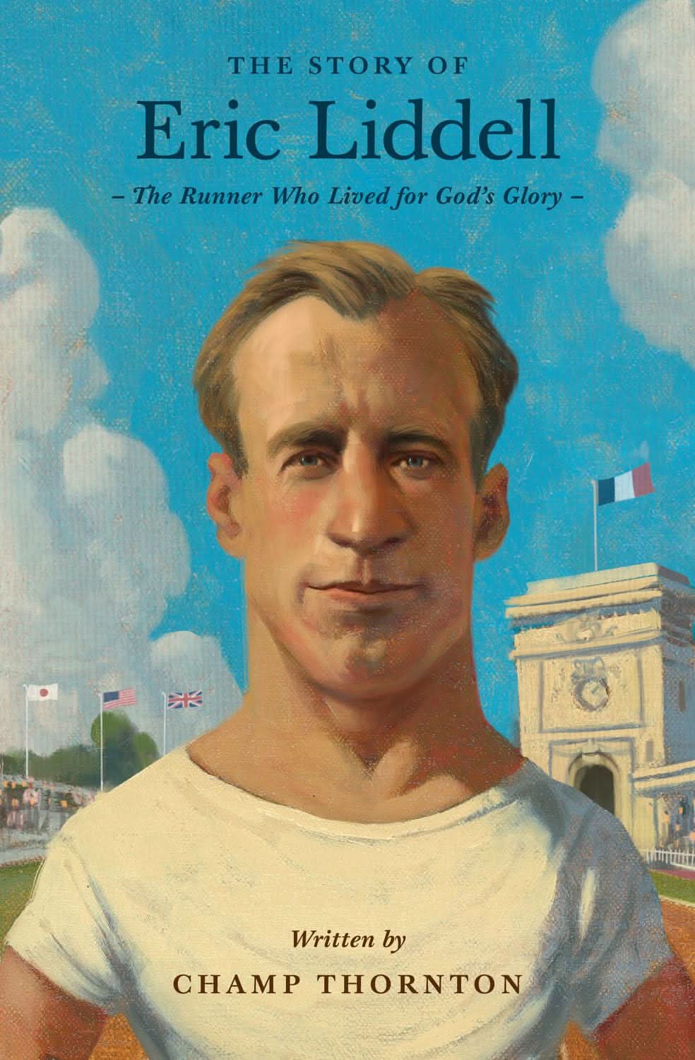 9781433583452-story-of-eric-liddell-the-the-runner-who-lived-for-gods-glory-champ-thornton