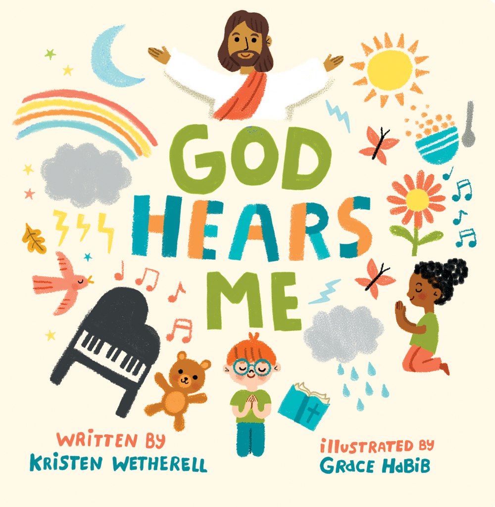 9781433584039-god-hears-me-kristen-wetherellgrace-habib-illustrator