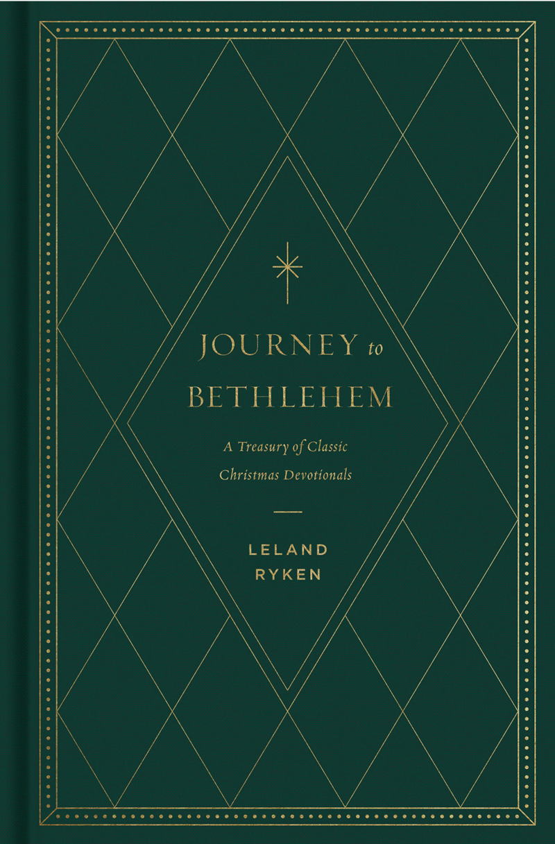 9781433584190-journey-to-bethlehem-a-treasury-of-classic-christmas-devotionals-leland-ryken