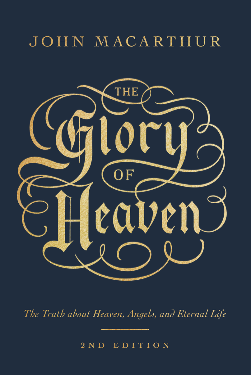 9781433586972-glory-of-heaven-the-the-truth-about-heaven-angels-and-eternal-life-john-macarthur