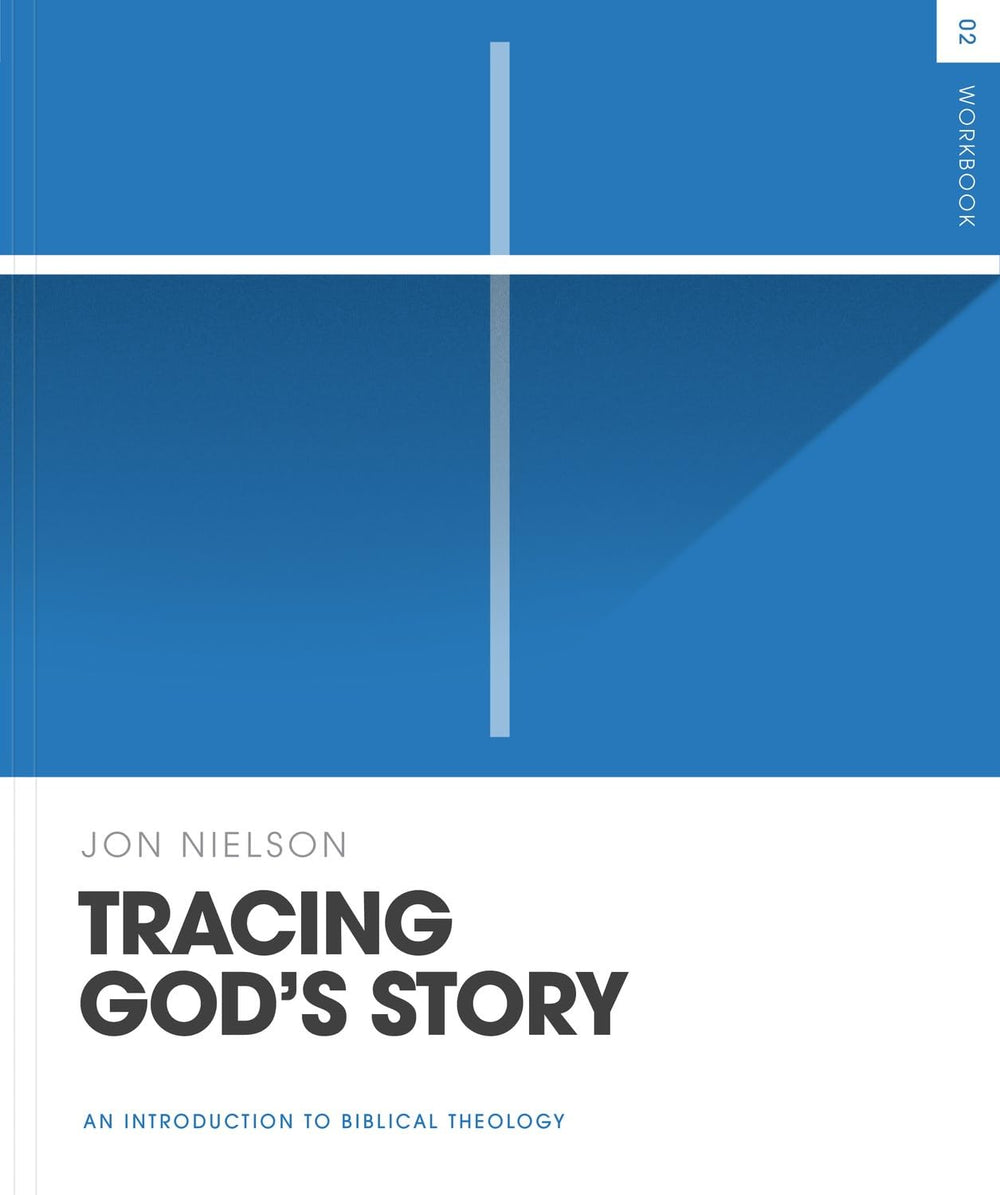9781433587429-tracing-gods-story-workbook-an-introduction-to-biblical-theology-jon-nielson
