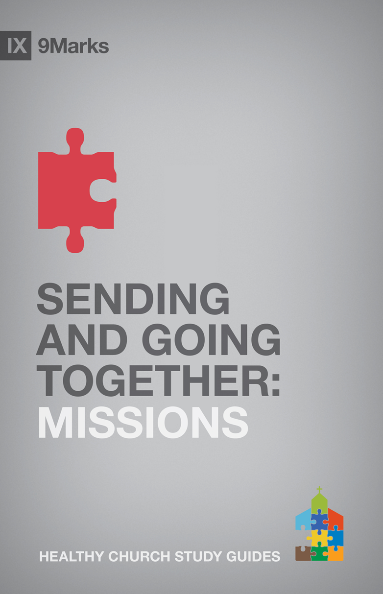 9781433588235-9marks-sending-and-going-together-missions-alex-duke