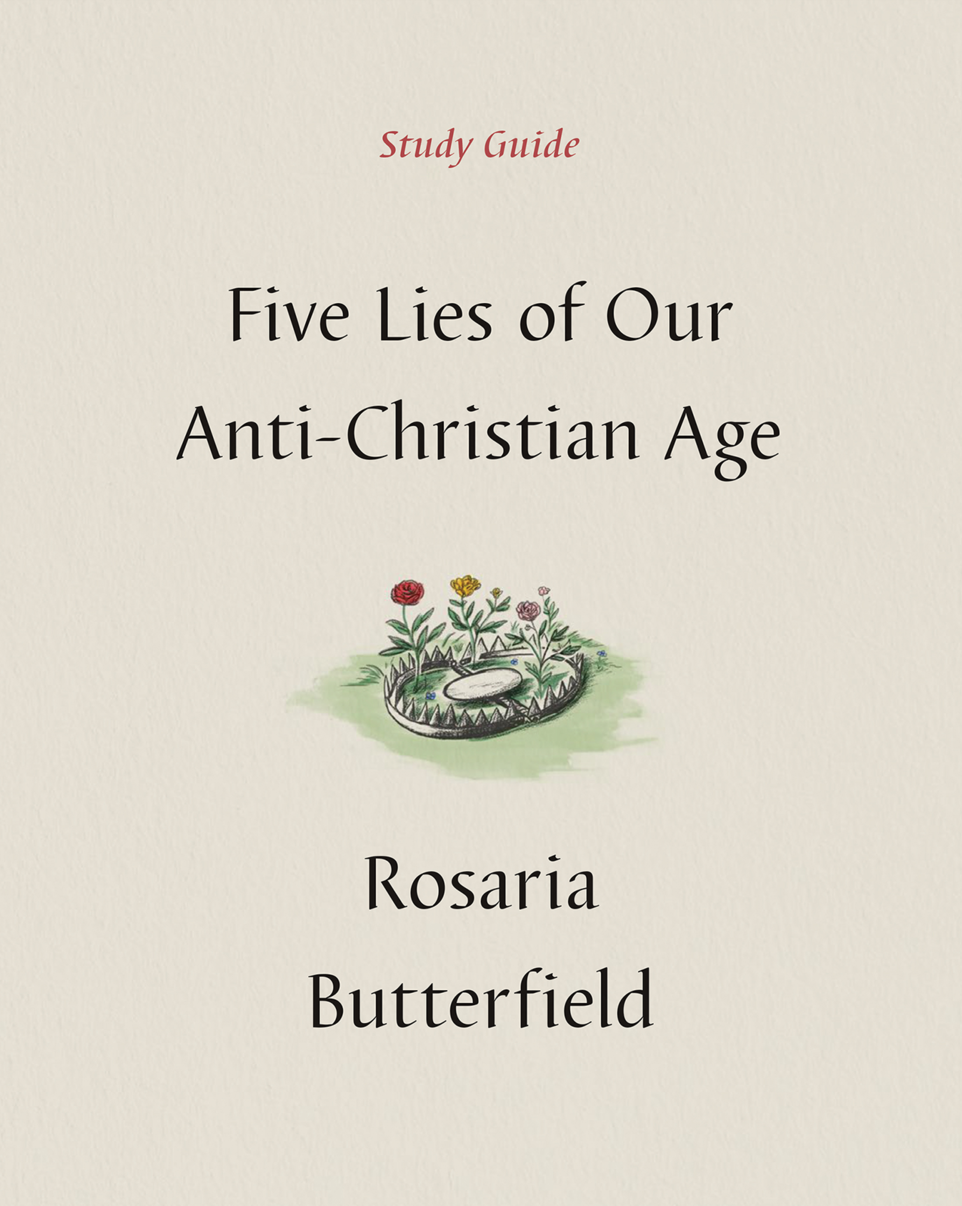 9781433590535-five-lies-of-our-anti-christian-age-study-guide-rosaria-butterfield
