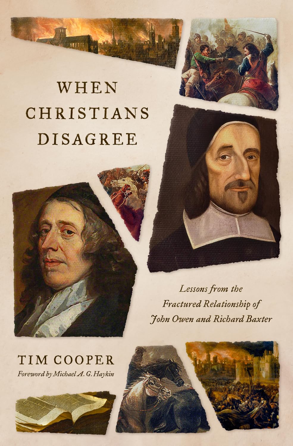 9781433592959-when-christians-disagree-lessons-from-the-fractured-relationship-of-john-owen-and-richard-baxter-tim-cooper