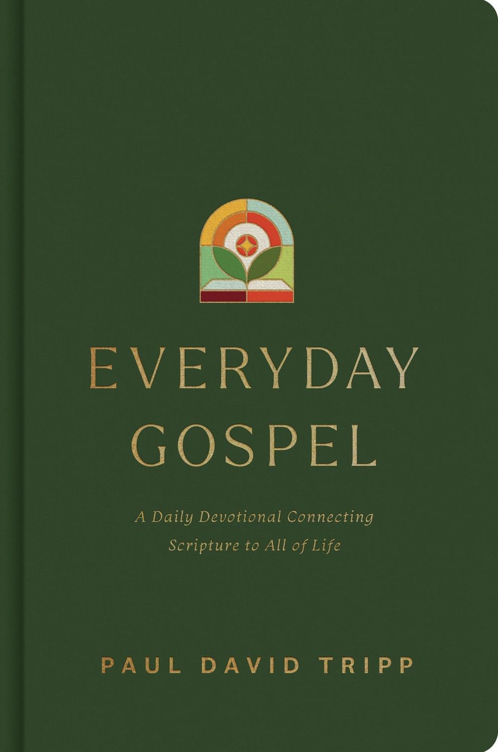 9781433593482-everyday-gospel-a-daily-devotional-connecting-scripture-to-all-of-life-paul-david-tripp
