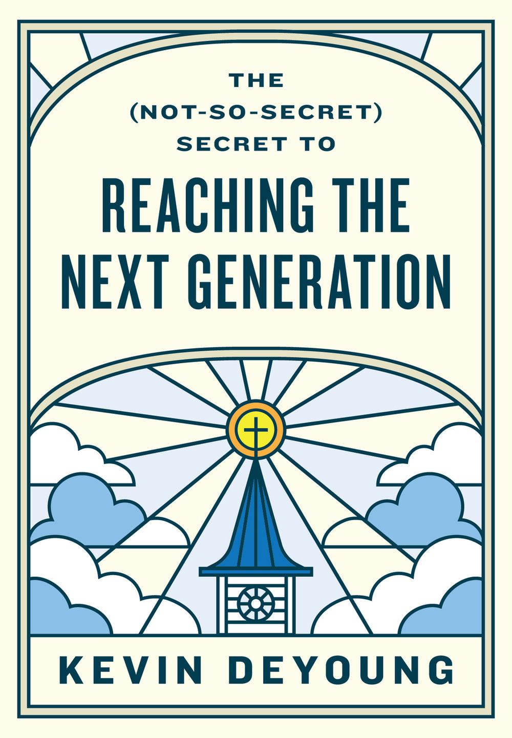 9781433593796-the-not-so-secret-secret-to-reaching-the-next-generation-kevin-deyoung