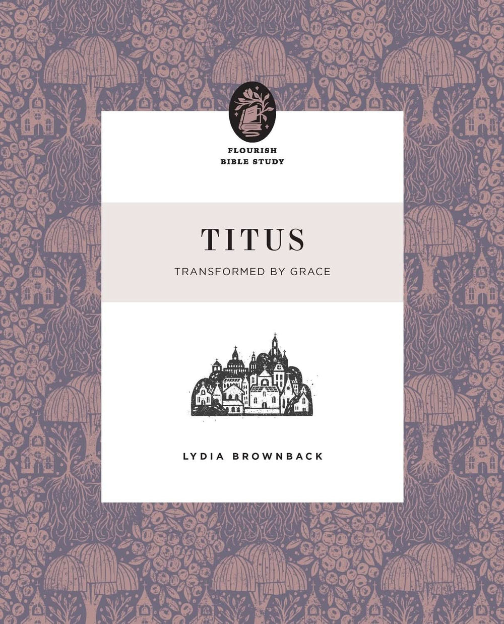 9781433595820-titus-transformed-by-grace-lydia-brownback