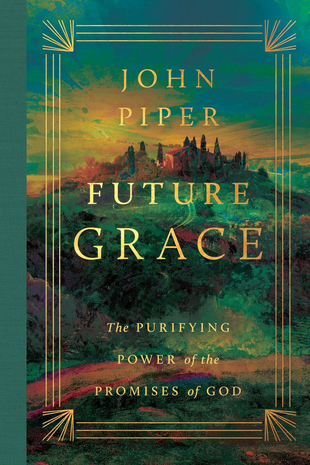 9781433595912-future-grace-the-purifying-power-of-the-promises-of-god-revised-edition-john-piper