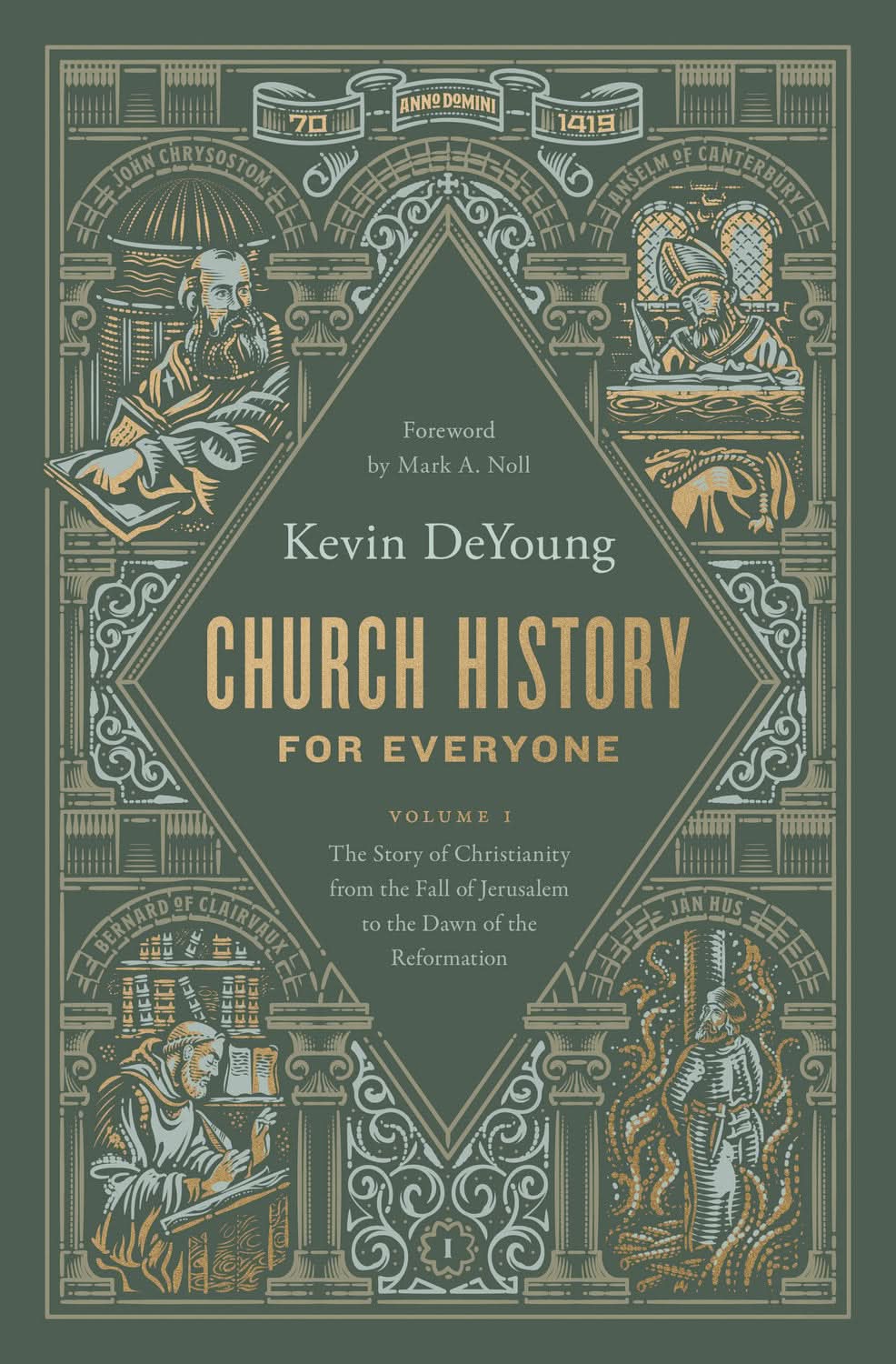9781433597640-church-history-for-everyone-the-story-of-christianity-from-the-fall-of-jerusalem-to-the-dawn-of-the-reformation-volume-1-kevin-deyoung-peter-voth