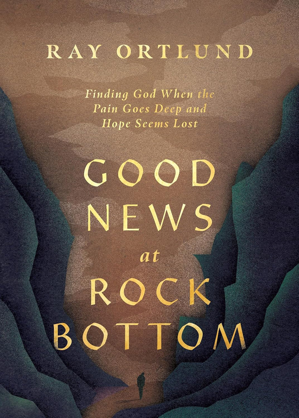 9781433598869-good-news-at-rock-bottom-finding-god-when-the-pain-goes-deep-and-hope-seems-lost-ray-ortlund