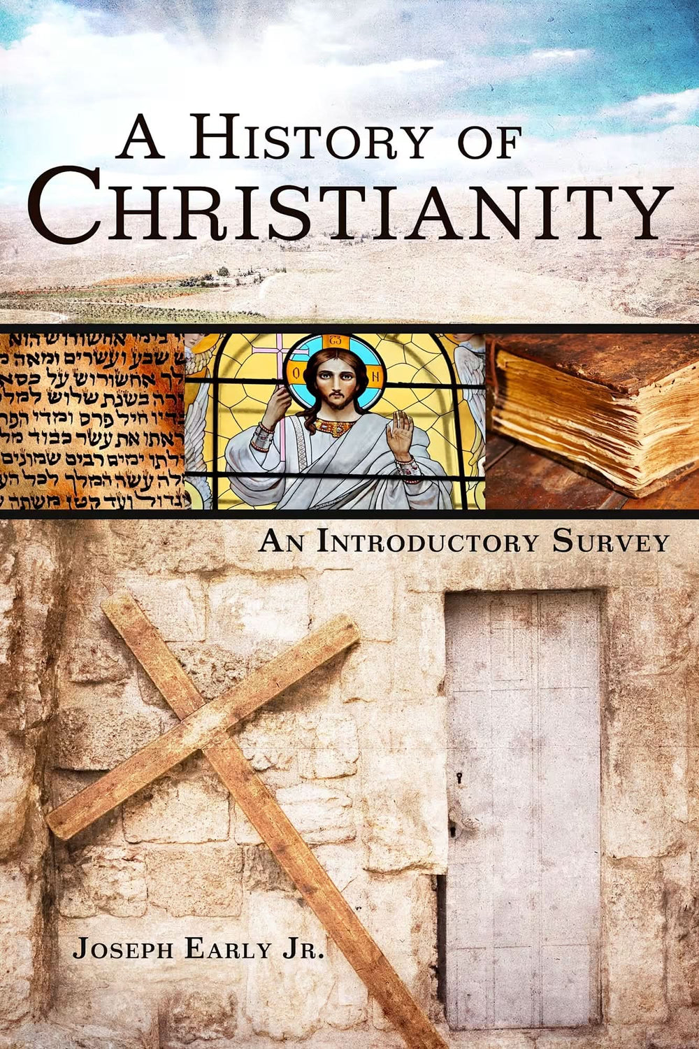 9781433672217-history-of-christianity-a-an-introductory-survey-joseph-early-jr1