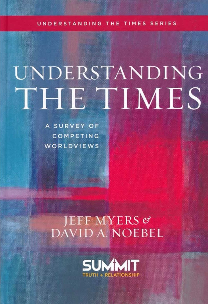 9781434709585-understanding-the-times-a-survey-of-competing-worldview-david-a-noebel-jeff-myers