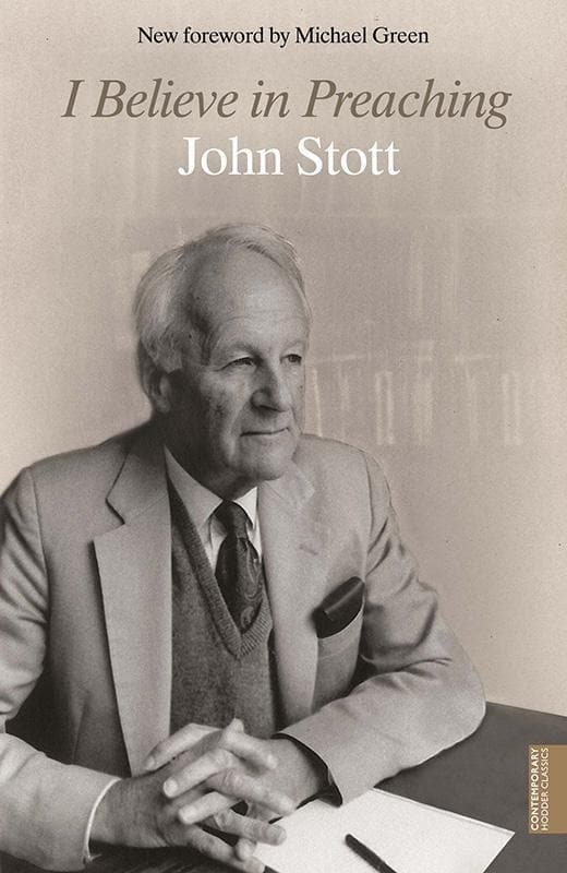 9781444790078-Stott-I-believe-in-preaching