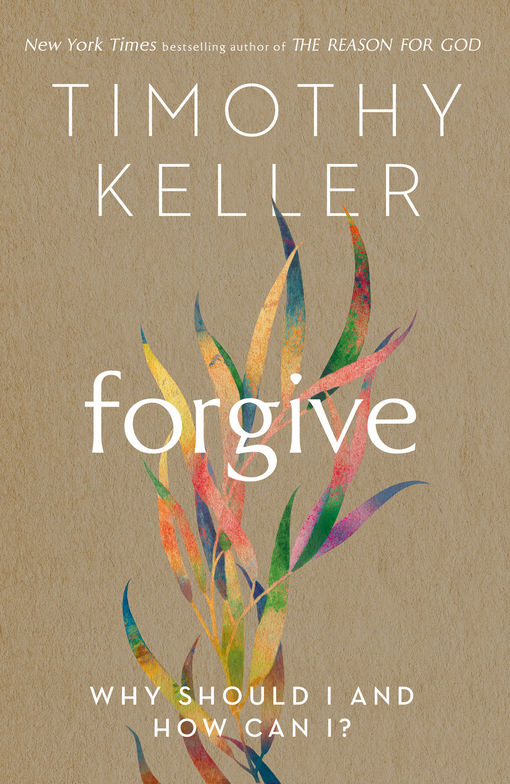 9781473643130-forgive-why-should-i-and-how-can-i-timothy-keller