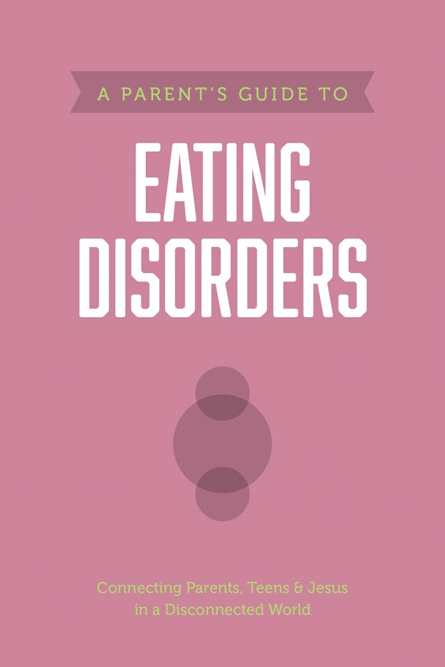 9781496467461-parents-guide-to-eating-disorders-a-axis