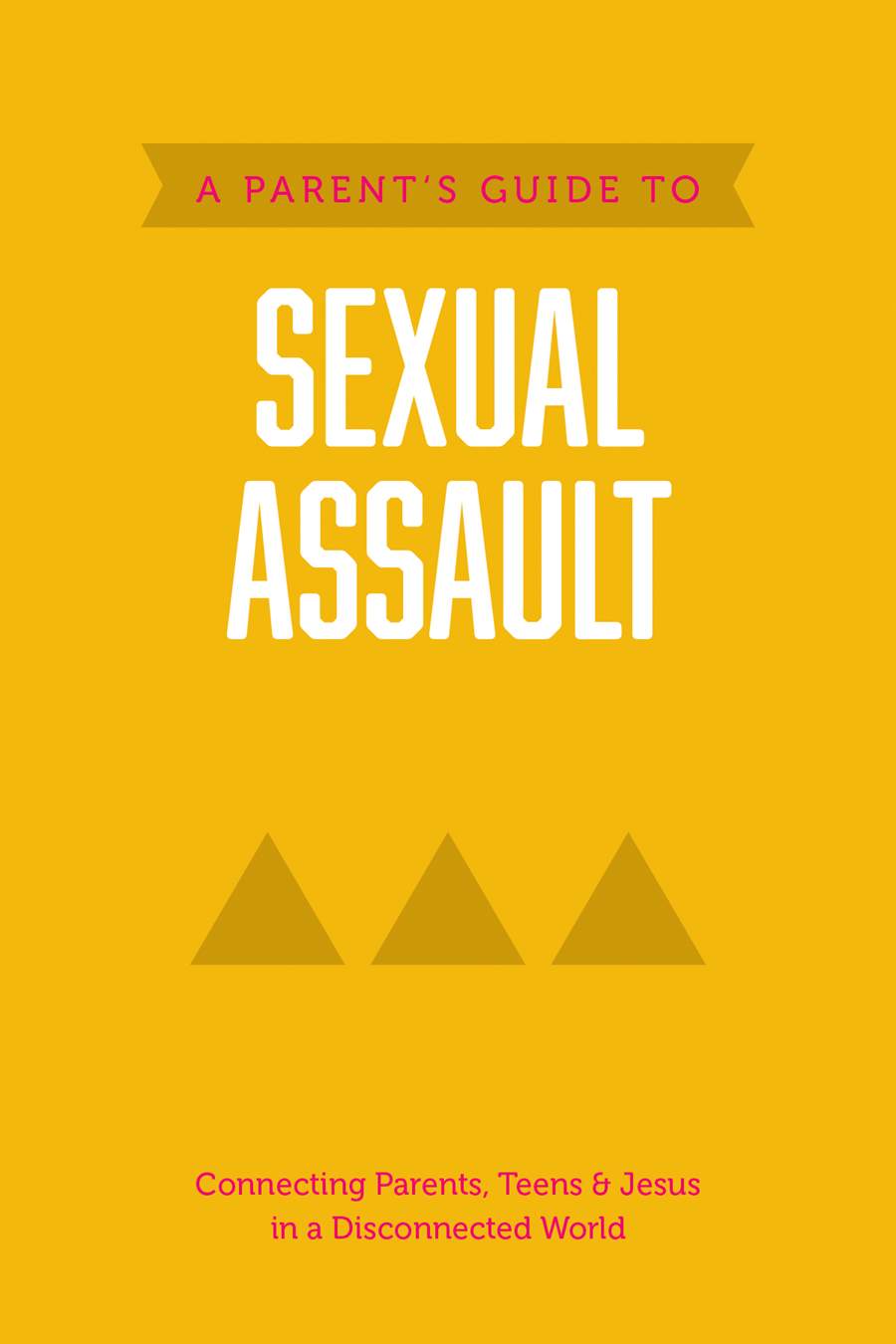 9781496467621-parents-guide-to-sexual-assault-a-axis