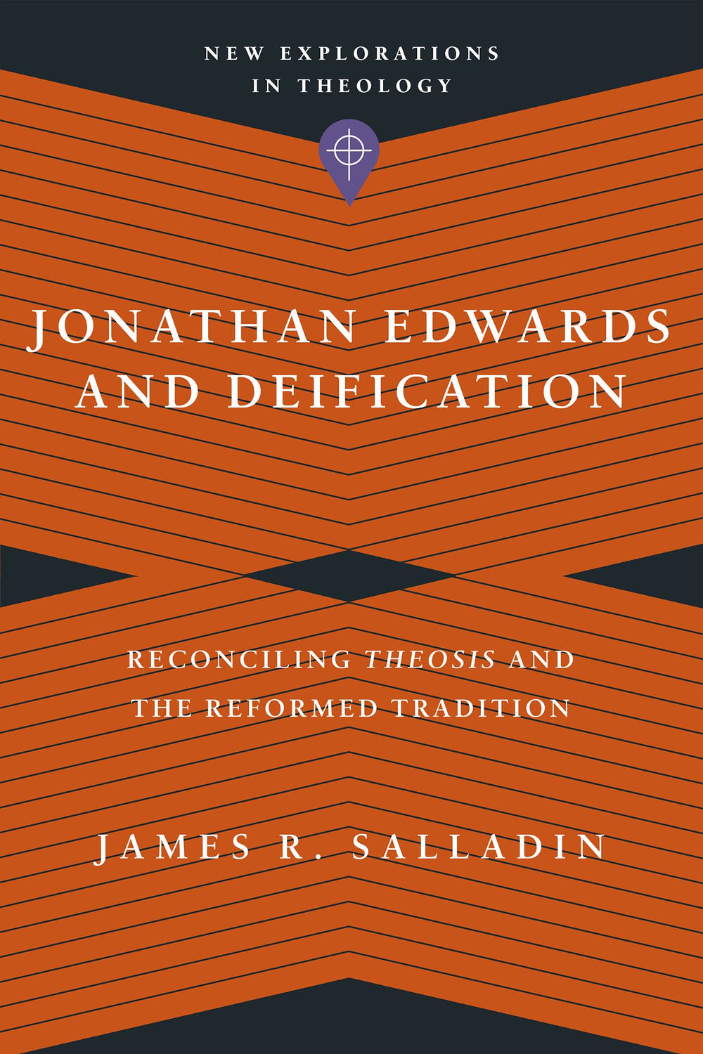9781514000465-jonathan-edwards-and-deification-reconciling-theosis-and-the-reformed-tradition-james-r-salladin