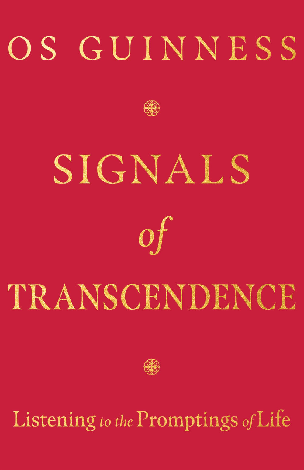 9781514004395-signals-of-transcendence-listening-to-the-promptings-of-life-os-guinness