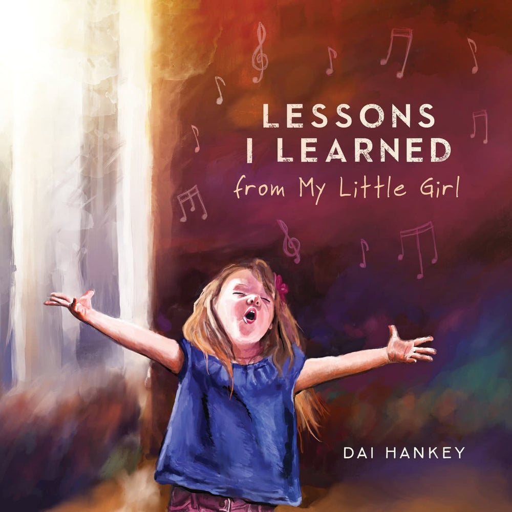 9781527101791-lessons-i-learned-from-my-little-girl-dai-hankey