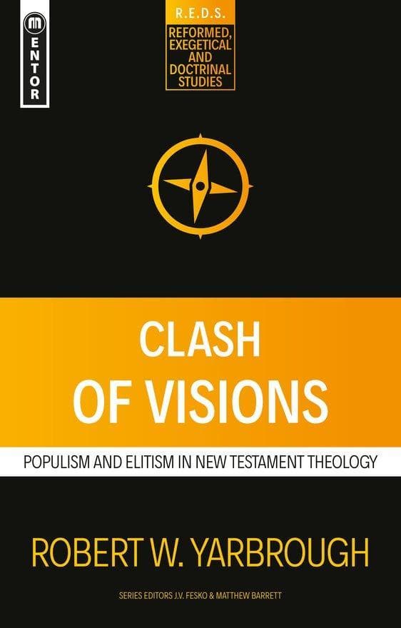 9781527103917-clash-of-visions-populism-and-elitism-in-new-testament-theology-catherwood-christopher-cfp