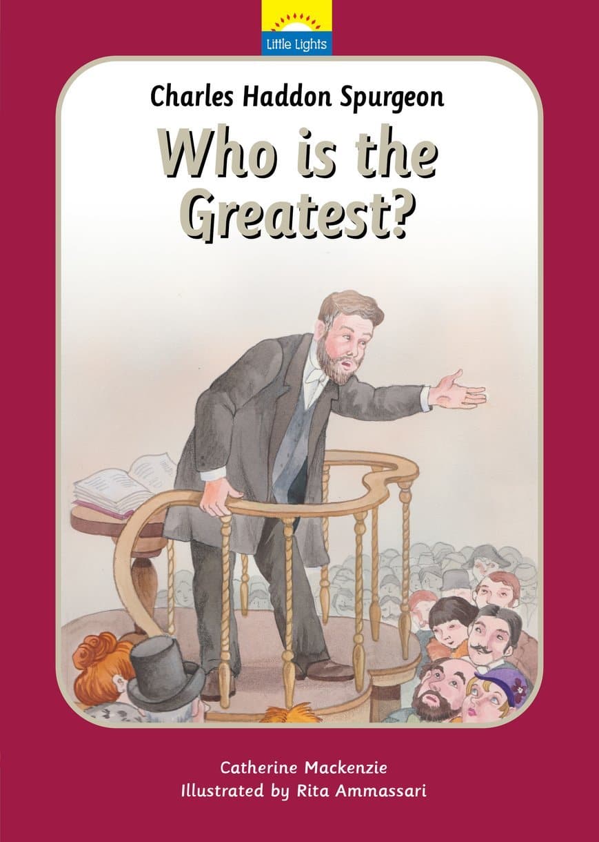 9781527103931-charles-spurgeon-who-is-the-greatest-Catherine-MacKenzie