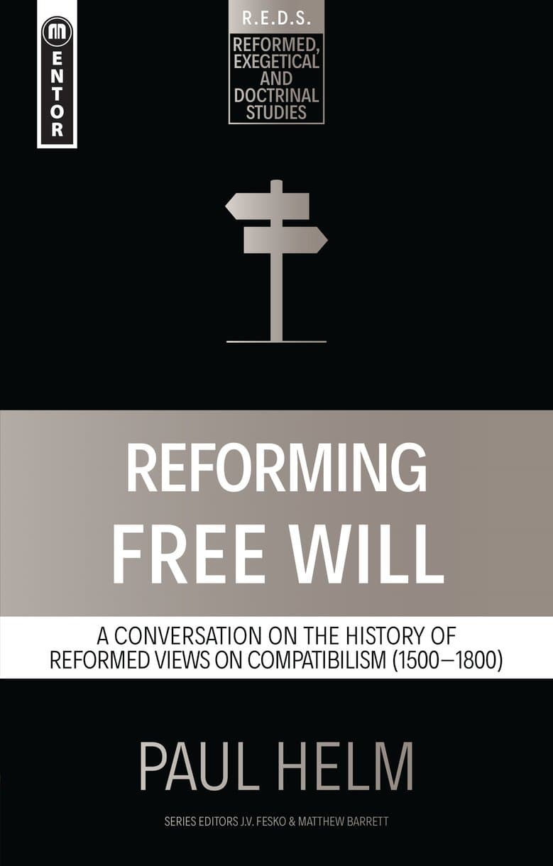 9781527106062-reforming-free-will-a-conversation-on-the-history-of-reformed-views-helm-paul